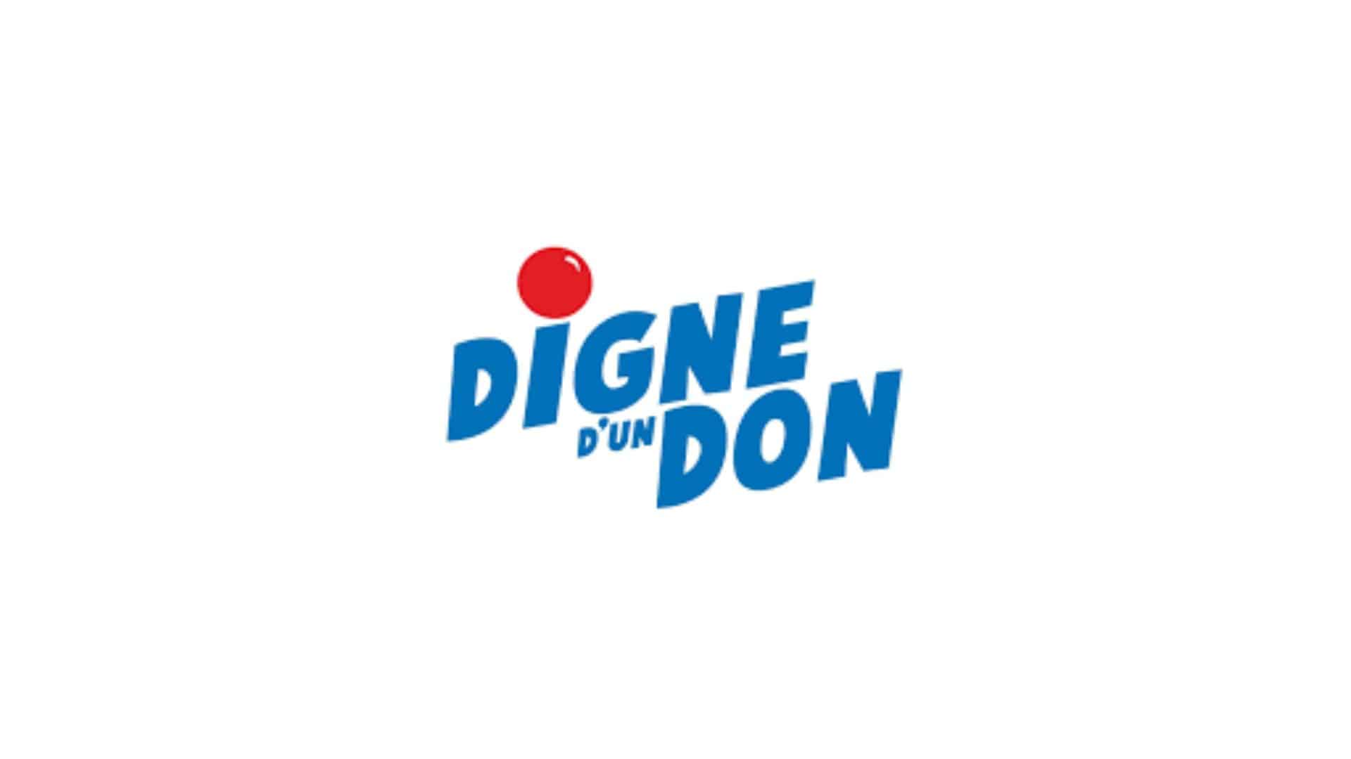 digne d'un don